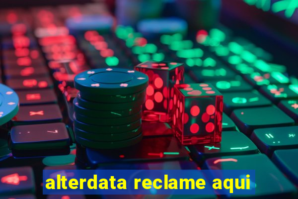 alterdata reclame aqui